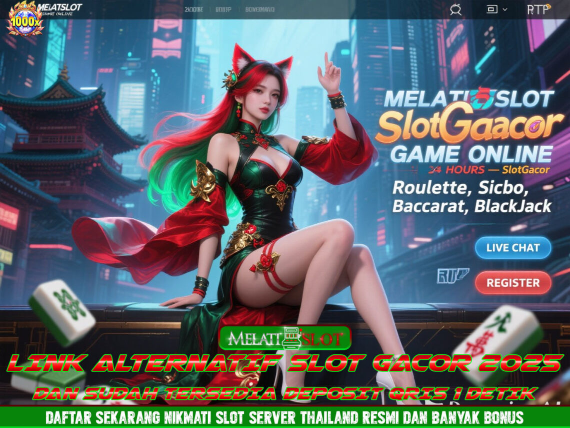 MELATISLOT Situs Slot Gacor Dengan RTP Tinggi