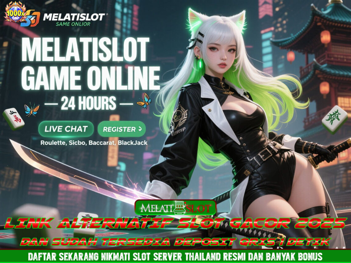 MELATISLOT Bocoran Slot Gacor Hari Ini Modal Minim Jackpot Masuk